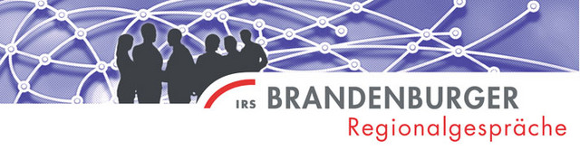 37. Brandenburger Regionalgespräch 37. Brandenburger Regionalgespräch